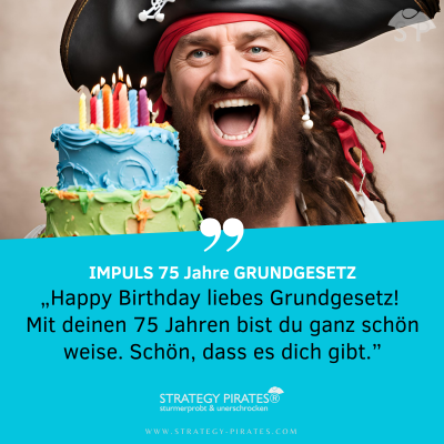 Impuls 75 Jahre Grundgesetz – “HAPPY BIRTHDAY!”